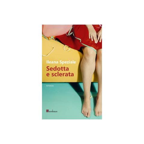 Ileana Speziale - Sedotta e sclerata - Foto 3
