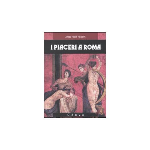 I piaceri a Roma - Foto 1
