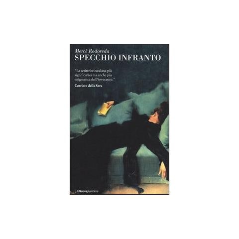 Mercè Rodoreda - Specchio infranto - Foto 2