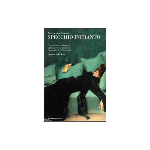 Mercè Rodoreda - Specchio infranto - Foto 1