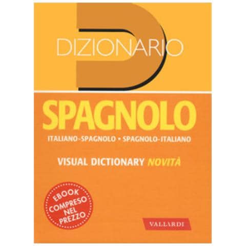 Patrizia Faggion - Dizionario spagnolo. Italiano-spagnolo, spagnolo-italiano - Foto 1