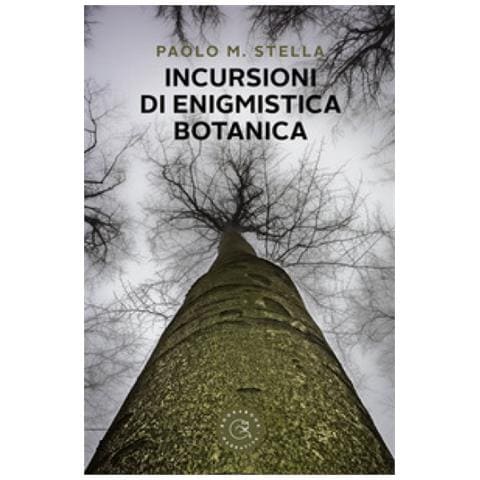 Paolo M. Stella - Incursioni Di Enigmistica Botanica - Foto 1