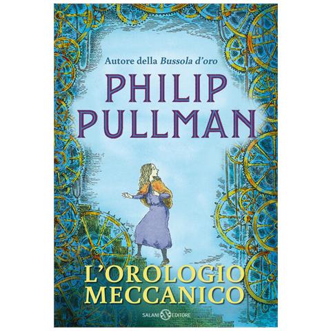 Philip Pullman - L'orologio Meccanico - Foto 2