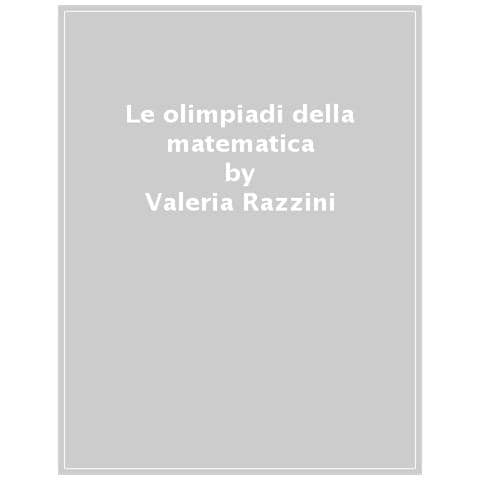 Valeria Razzini - Le Olimpiadi Della Matematica - Foto 1