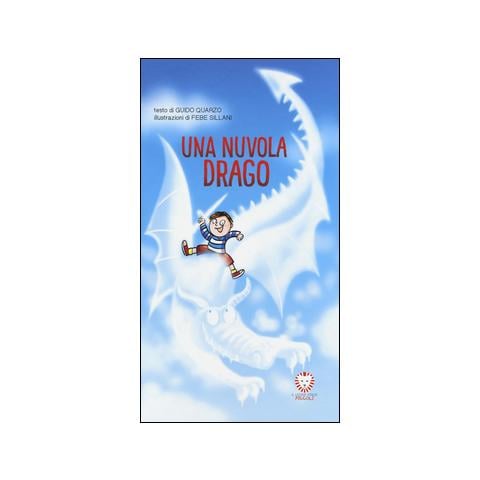 Guido Quarzo - Una nuvola drago. Ediz. illustrata - Foto 3