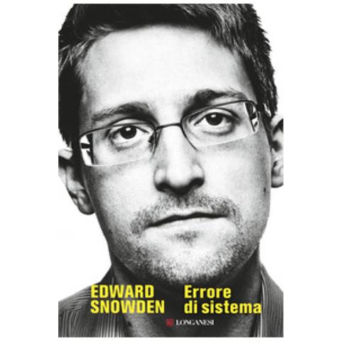 Edward Snowden - Errore Di Sistema - Foto 1