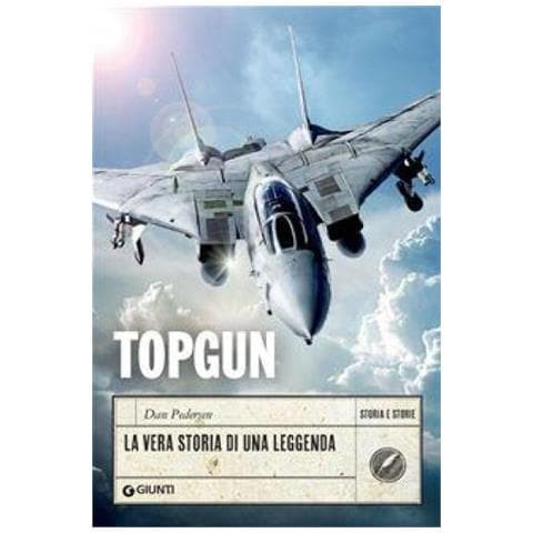Dan Pedersen - Topgun. La Vera Storia Di Una Leggenda - Foto 1