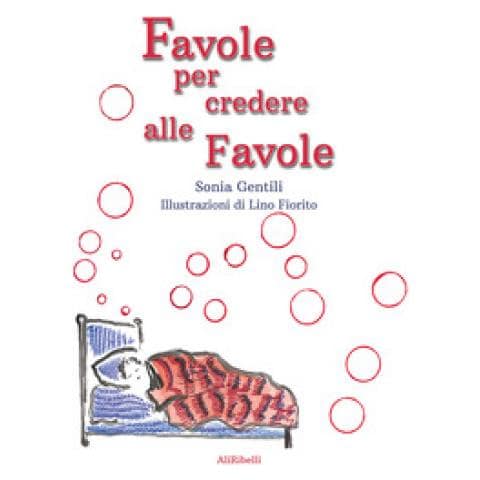 Sonia Gentili - Favole Per Credere Alle Favole - Foto 1