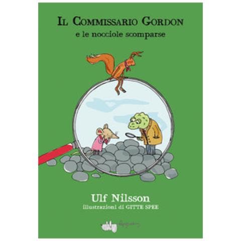 Ulf Nilsson - Il Commissario Gordon E Le Nocciole Scomparse - Foto 1