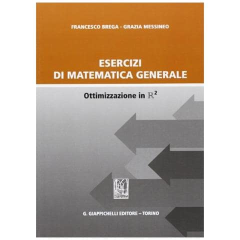 Esercizi di matematica generale. Ottimizzazione in R2 - Foto 1