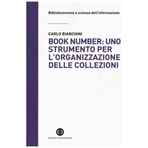 Carlo Bianchini - Book number: uno strumento per l'organizzazione delle collezioni - Foto 1