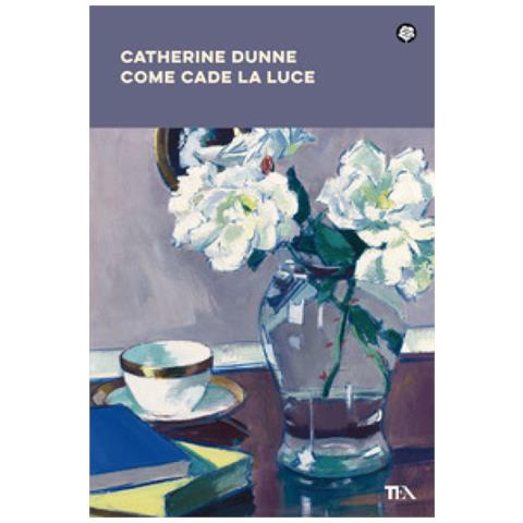 Catherine Dunne - Come Cade La Luce. Nuova Ediz. - Foto 1