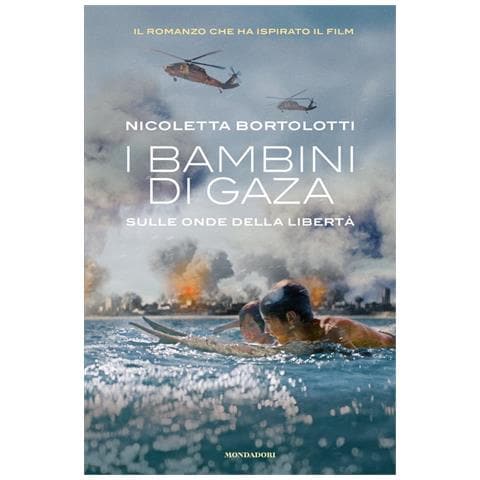 Nicoletta Bortolotti - I Bambini Di Gaza. Sulle Onde Della Libertà - Foto 2