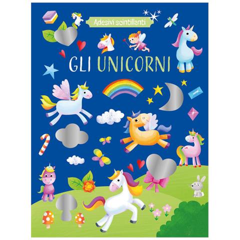 Sandro Cecchi - Gli unicorni. Adesivi scintillanti. Ediz. a colori - Foto 1