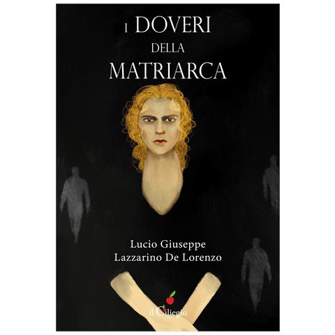 Lucio Giuseppe Lazzarino De Lorenzo - I doveri della matriarca - Foto 1