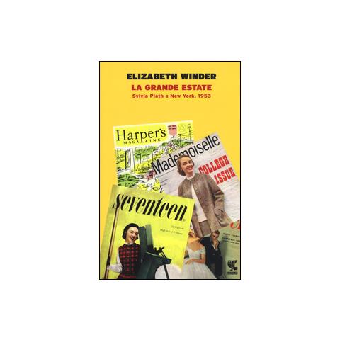 Grande estate. Sylvia Plath a New York, 1953 (La) - Foto 1