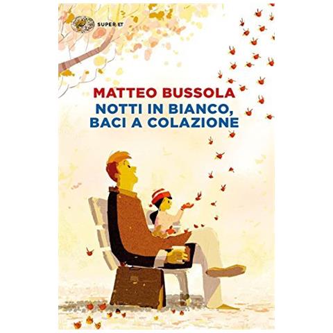 Matteo Bussola - Notti in bianco, baci a colazione - Foto 1