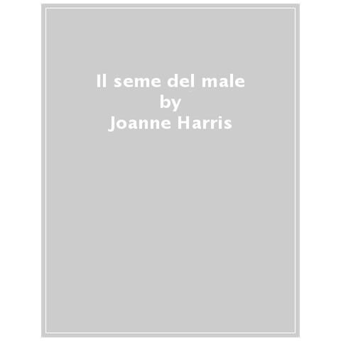Joanne Harris - Il Seme Del Male - Foto 1