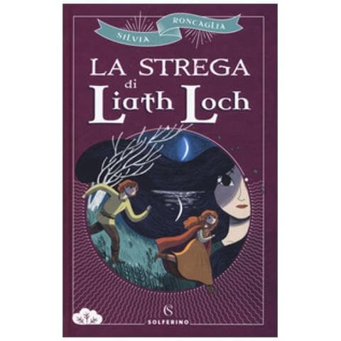 Silvia Roncaglia - La Strega Di Liath Loch - Foto 1