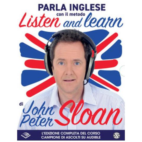 John Peter Sloan - Listen And Learn Con John Peter Sloan Letto Da John Peter Sloan. Audiolibro. Cd Audio Formato Mp3. Con Libro In Brossura - Foto 1