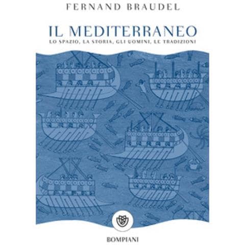 Fernand Braudel - Il mediterraneo. Lo spazio, la storia, gli uomini, le tradizioni - Foto 2