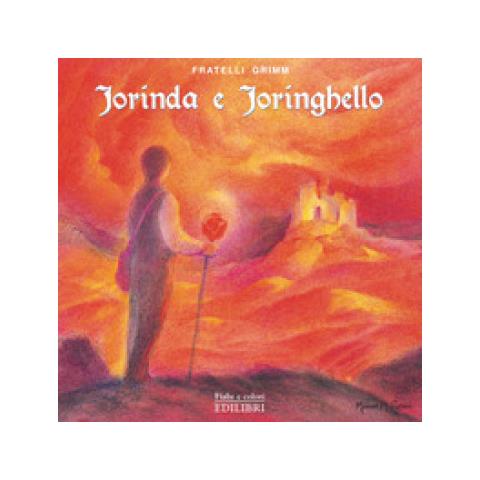 Jacob Grimm - Jorinda e Joringhello. Ediz. illustrata - Foto 1