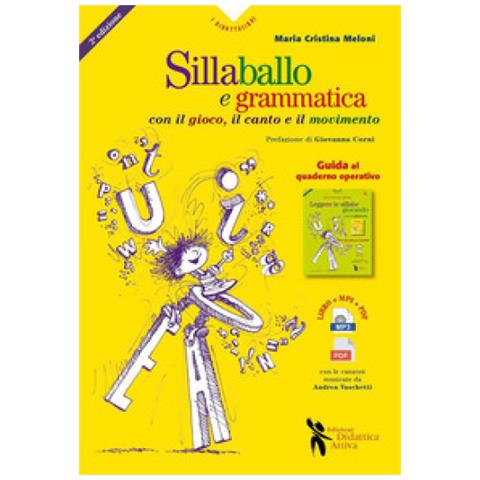 Maria Cristina Meloni - Sillaballo E Grammaticanto. Giocare Con La Grammatica - Foto 1