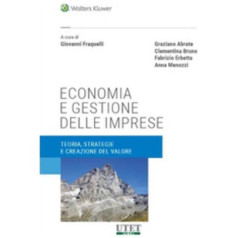 Economia E Gestione Delle Imprese. Teoria, Strategie E Creazione Del Valore - Foto 1