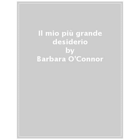 Barbara O'connor - Il Mio Più Grande Desiderio - Foto 1