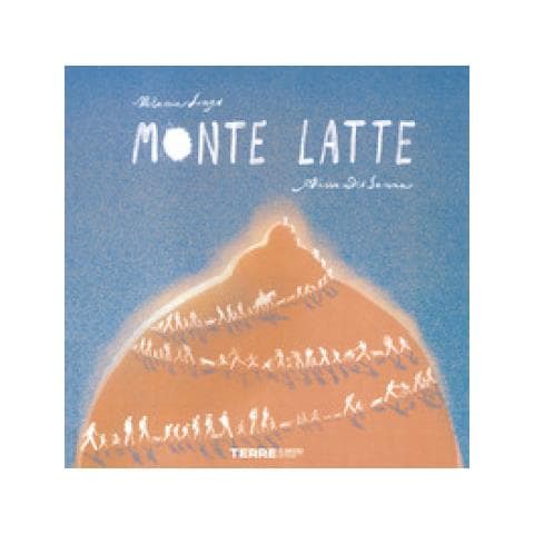 Melania Longo - Monte Latte. Ediz. A Colori - Foto 1