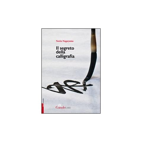 Norio Nagayama - Il segreto della calligrafia - Foto 1