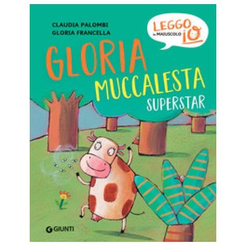 Claudia Palombi - Gloria Muccalesta Superstar. Ediz. A Colori - Foto 1