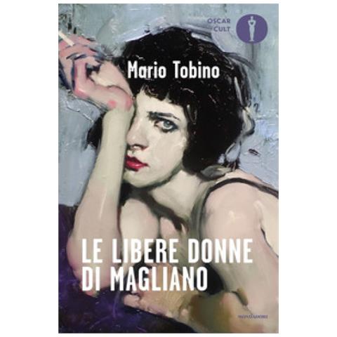 Mario Tobino - Le Libere Donne Di Magliano - Foto 1