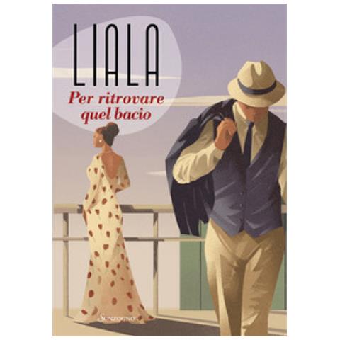 Liala - Per Ritrovare Quel Bacio - Foto 1