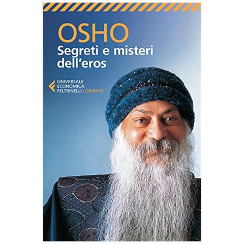 Osho - Segreti e misteri dell'eros - Foto 2