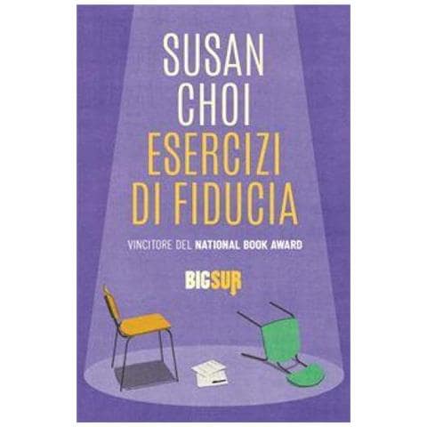 Susan Choi - Esercizi Di Fiducia - Foto 1