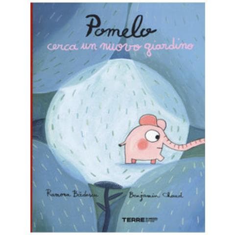 Ramona Badescu - Pomelo cerca un nuovo giardino - Foto 1