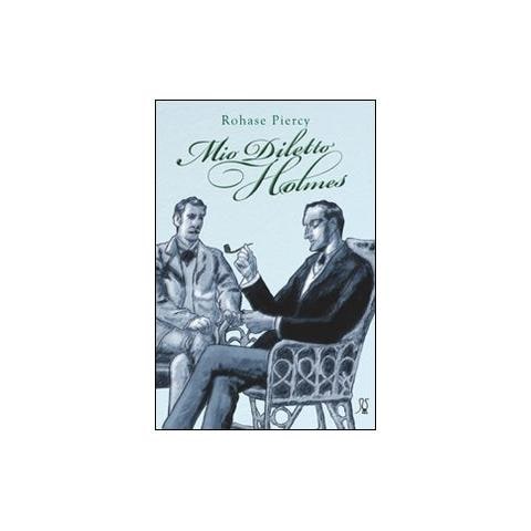 Rohase Piercy - Mio diletto Holmes - Foto 1