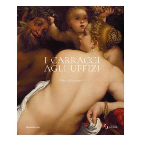 Marco Riccomini - I Carracci Agli Uffizi. Ediz. Illustrata - Foto 1