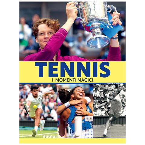 Alessandro Gennari - Tennis. I momenti magici. Nuova ediz. Con espansione online - Foto 1
