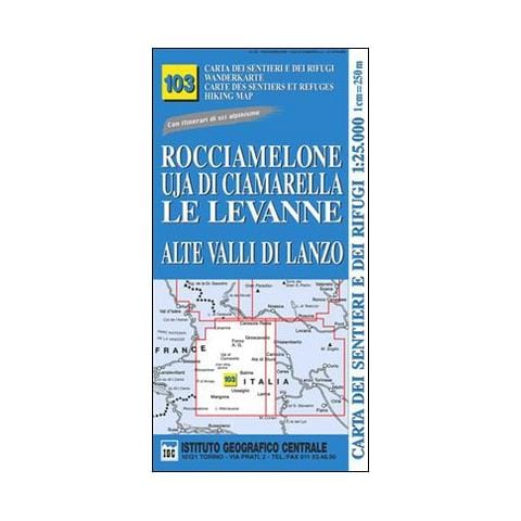 Carta n. 103 Rocciamelone, Uja di Ciamarella, le Levanne 1:25.000. Carta dei sentieri e dei rifugi. Serie monti - Foto 1