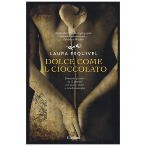 Laura Esquivel - Dolce Come Il Cioccolato - Foto 2