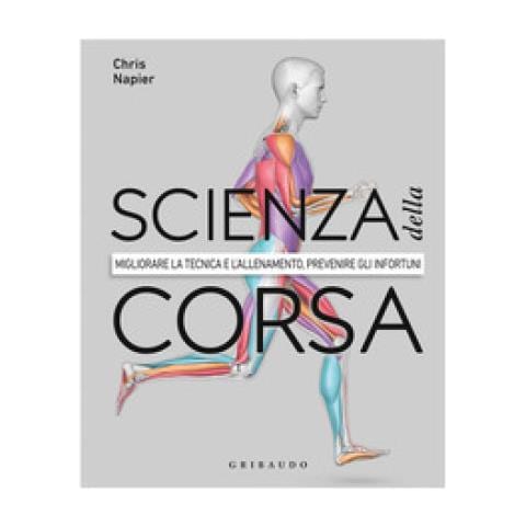 Chris Napier - Scienza Della Corsa. Migliorare La Tecnica E L'allenamento, Prevenire Gli Infortuni - Foto 2