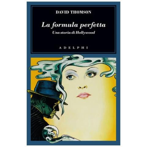 David Thomson - La Formula Perfetta. Una Storia Di Hollywood - Foto 1