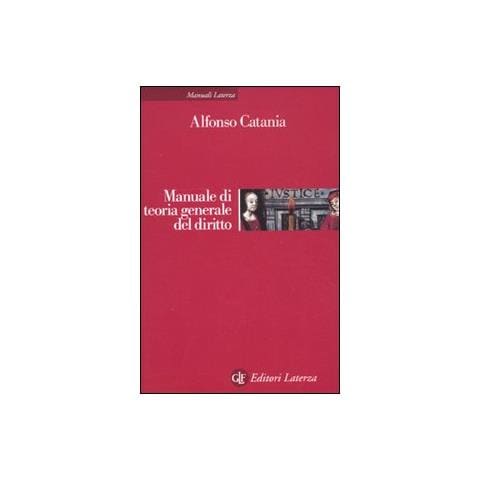Alfonso Catania - Manuale di teoria generale del diritto - Foto 1