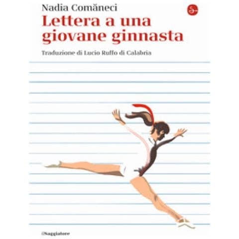 Nadia Comaneci - Lettera A Una Giovane Ginnasta - Foto 1