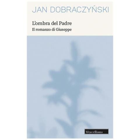 Jan Dobraczynski - L'ombra Del Padre. Il Romanzo Di Giuseppe. Nuova Ediz. - Foto 1
