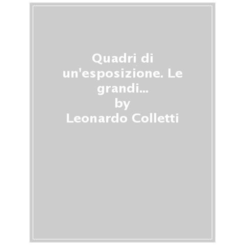 Leonardo Colletti - Quadri Di Un'esposizione. Le Grandi Idee Della Fisica Attraverso 33 Capolavori Della Pittura - Foto 1