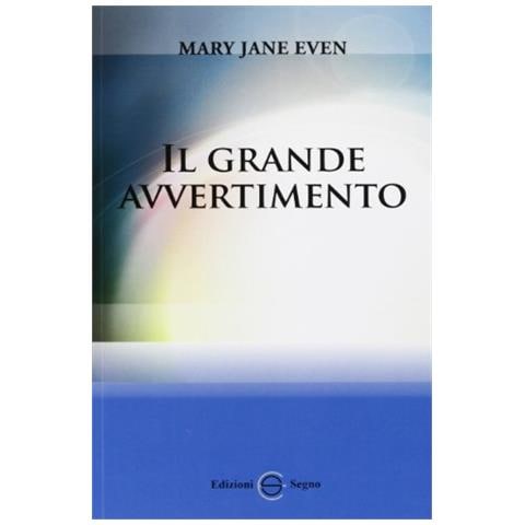 Mary J. Even - Il grande avvertimento - Foto 1
