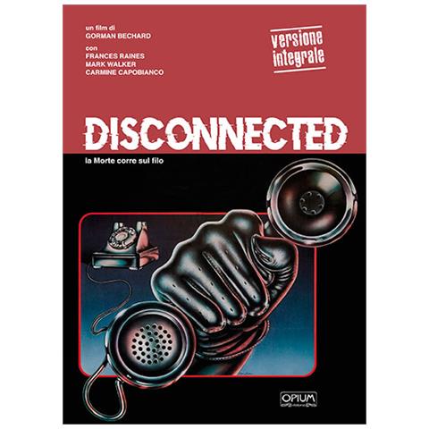Disconnected (Opium Visions) - Disponibile dal 03/10/2018 - Foto 1